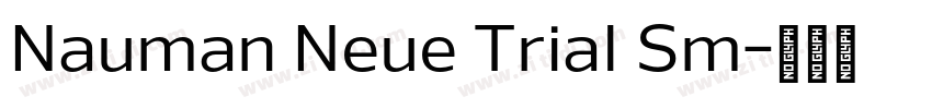 Nauman Neue Trial Sm字体转换